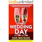 The Wedding Day: A totally addictive and absolutely unputdownable psychological thriller