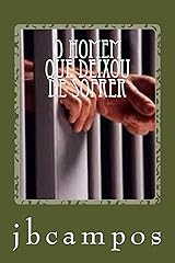 O Homem que Deixou de Sofrer (Portuguese Edition) eBook Kindle