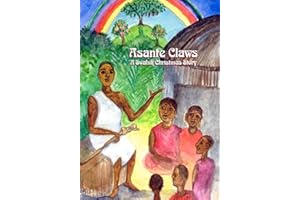 Asante Claws: A Swahili Christmas Story