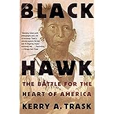Black Hawk: The Battle for the Heart of America