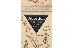 Abortion: A History