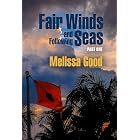 Fair Winds and Following Seas (Part 1 &amp; 2) (The Dar &amp; Kerry Series Book 13)