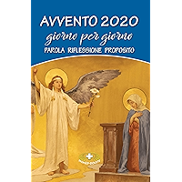 Avvento 2020 giorno per giorno: Parola Riflessione Proposito (Italian Edition) book cover Avvento 2020 giorno per giorno: Parola Riflessione Proposito (Italian Edition) book cover