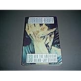 Storming Heaven: LSD and the American Dream