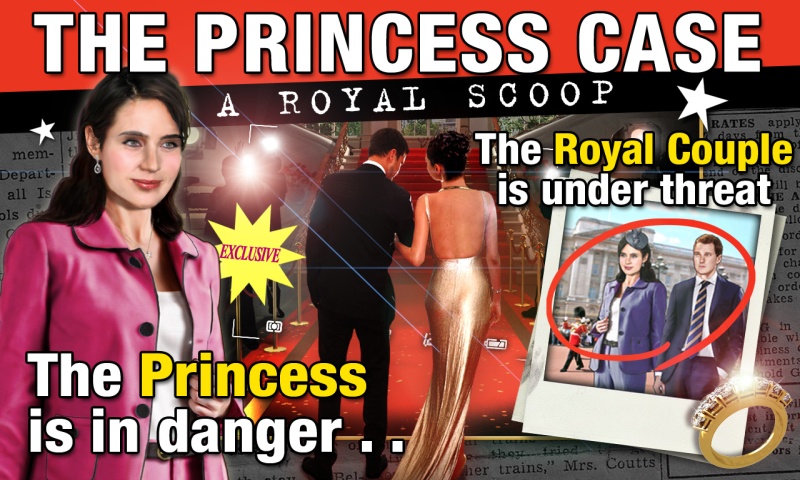 The Princess Case: A Royal Scoop (full)