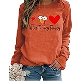 NITRFLA Thanksgiving Sweatshirt for Women Wine Turkey Family Sweatshirt Turkey Day Funny Graphic Pullover Tops