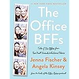 The Office BFFs: Tales of The Office from Two Best Friends Who Were There