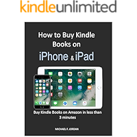 How to Buy Kindle Books on iPhone & iPad: Buy Kind Books on Amazon in less than 3 Minutes book cover