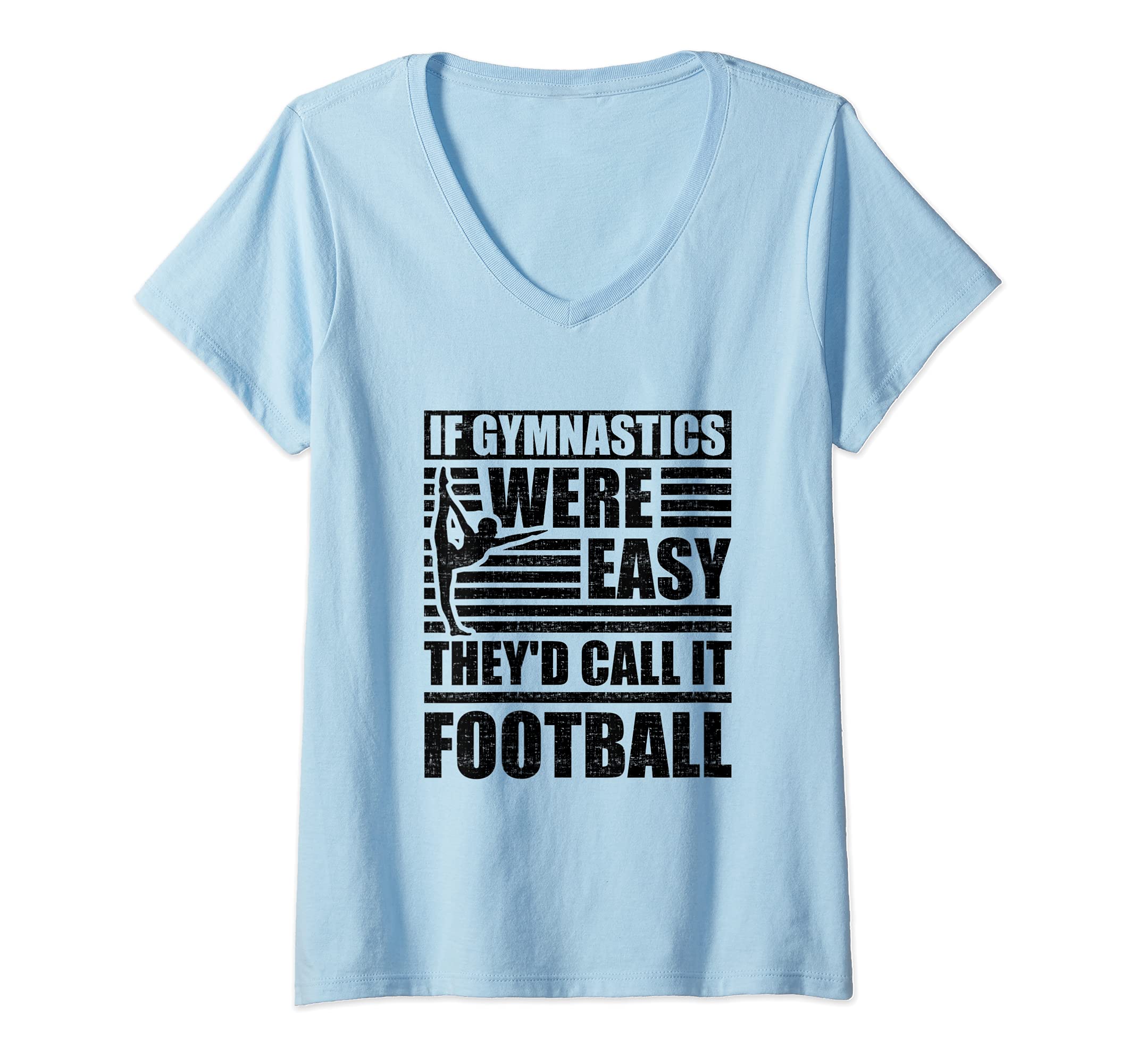 Womens Gymnast If Gymnastics Easy Call it Football Gymnastics V-Neck T-Shirt