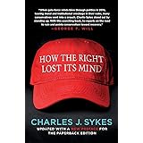 How the Right Lost Its Mind