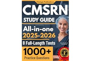 CMSRN Study Guide: Complete Med Surg Certification Review with 1000+ Practice Questions and Rationales for the Certified Medical-Surgical Registered Nurse Exam (Includes 8 Full-Length Practice Tests)
