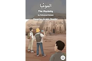 The Mummy: Egyptian Arabic Reader