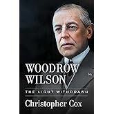 Woodrow Wilson: The Light Withdrawn