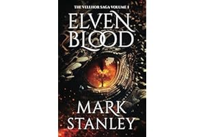 Elven Blood: A Fantasy Realms Novel (Volume 1 of the Vellhor Saga): A Fantasy Realms Novel
