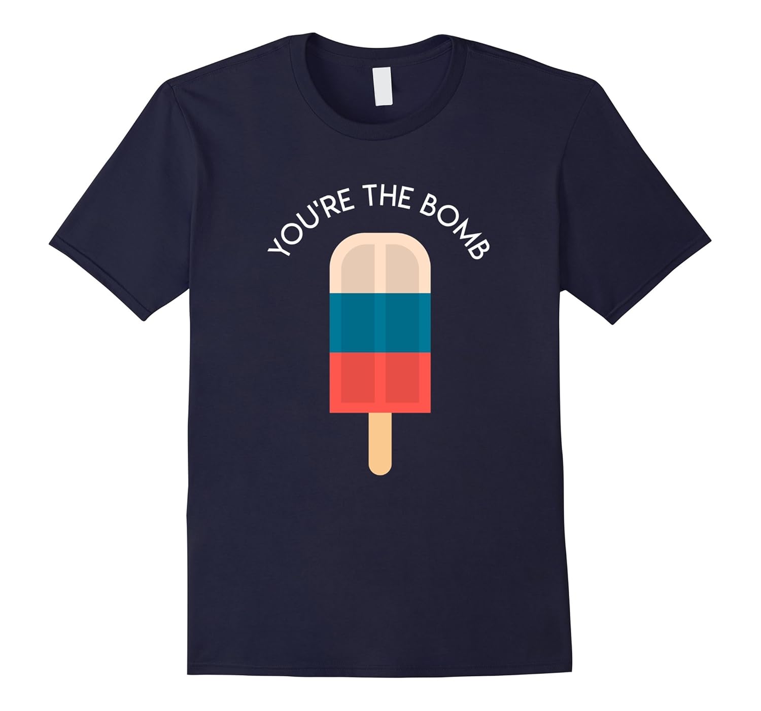 You're the Bomb Popsicle Pop Summer Cool T-shirt-Rose