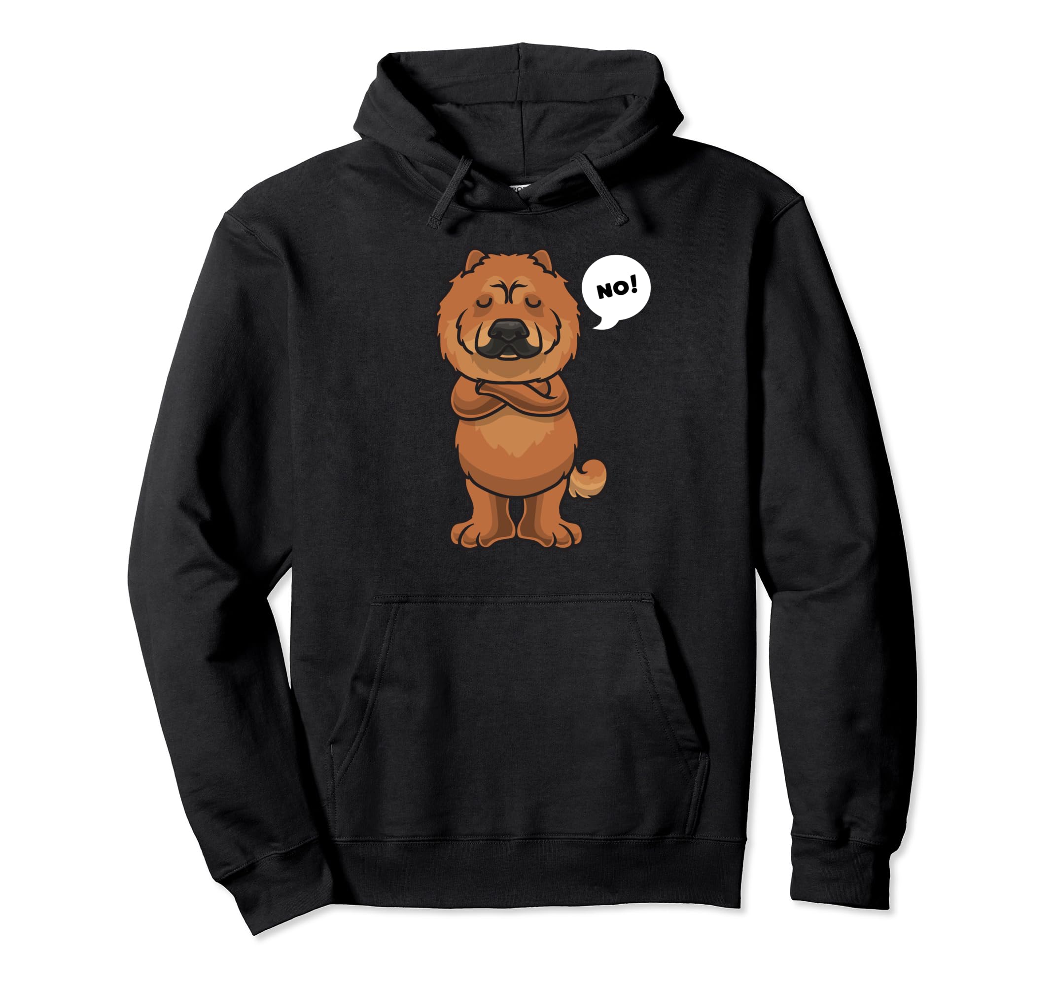Stubborn Chow Chow Dog funny Pullover Hoodie