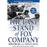 The Last Stand of Fox Company: A True Story of U.S. Marines in Combat