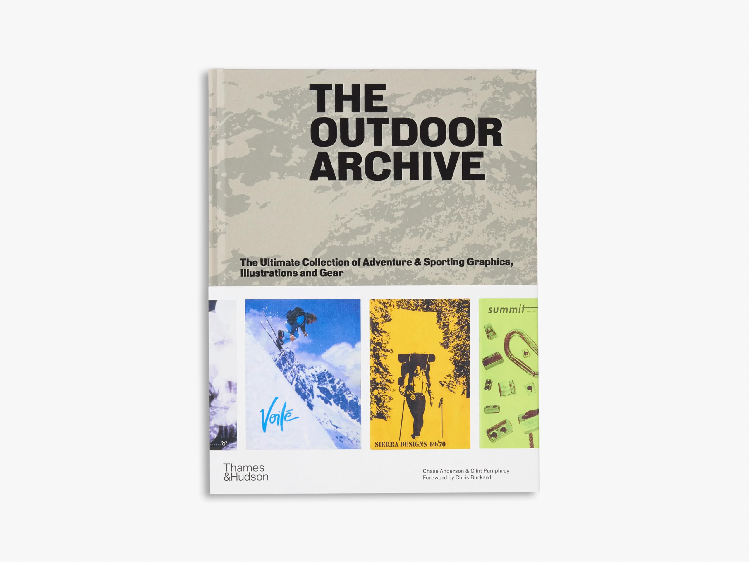 The Outdoor Archive: The Ultimate Collection of Adventure & Sporting Graphics, Illustrations and Gear