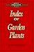 Index of Garden Plants: The New Royal Horticultural Society Dictionary by 