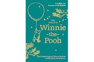 Winnie-the-Pooh: The World of Winnie-the-Pooh: Perfect Present for Children and Adult fans of Milne’s Classics