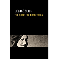 George Eliot: The Complete Works - Annotated book cover