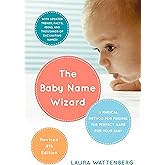 The Baby Name Wizard, Revised 4th Edition: A Magical Method for Finding the Perfect Name for Your Baby