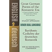 Great German Poems of the Romantic Era: A Dual-Language Book
