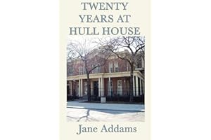 Twenty Years at Hull House