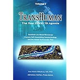 TRANSHUMAN: The Real COVID 19 Agenda - Volume 1: Darkfield Live Blood Microscopy Exposes Self-Assembling Nanotechnology and t