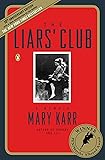The Liars' Club: A Memoir