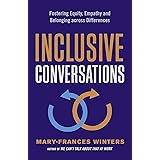 Inclusive Conversations: Fostering Equity, Empathy, and Belonging across Differences