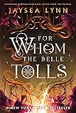 For Whom the Belle Tolls