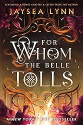 For Whom the Belle Tolls