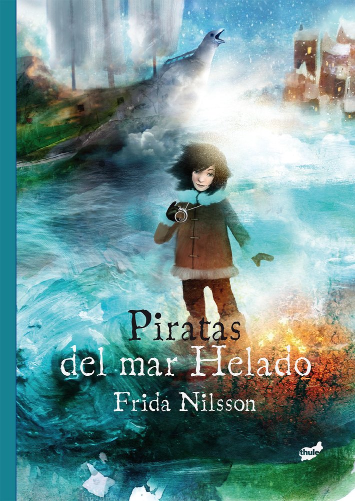 Piratas del mar helado (Narrativa ilustrada)