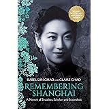 Remembering Shanghai: A Memoir of Socialites, Scholars and Scoundrels