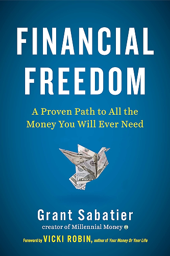 Download Financial Freedom: A Proven Path to All the Money You Will Ever Need (English Edition) PDF
