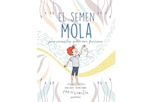 El semen mola: Però necessites saber com funciona