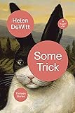 Some Trick: Thirteen Stories