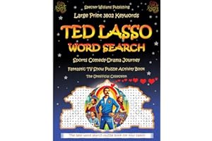 TED LASSO WORD SEARCH: Unofficial Collection - Sports Comedy Drama Adventure - Large Print TV Show Puzzle Activity Book - Eye