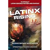 Latinx Rising: An Anthology of Latinx Science Fiction and Fantasy