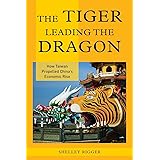 The Tiger Leading the Dragon: How Taiwan Propelled China's Economic Rise