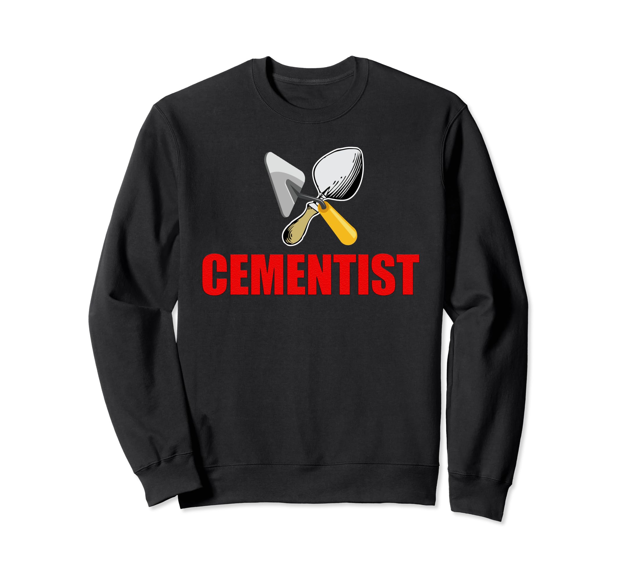Cement Mason Builder, concrete cementist funny Sweatshirt