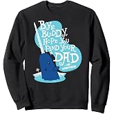 Narwhale Bye Buddy Hope You Find Your Dad Sweatshirt