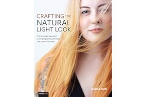 Crafting the Natural Light Look: The One-Light Approach to Creating Striking Portraits with a Strobe or Flash