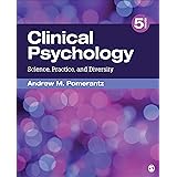 Clinical Psychology: Science, Practice, and Diversity