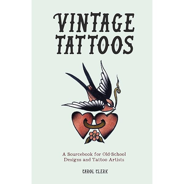 Vintage Tattoos: Carol Clerk: 9781847321268: Amazon.com: Books