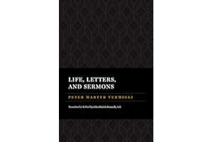 Life, Letters, and Sermons