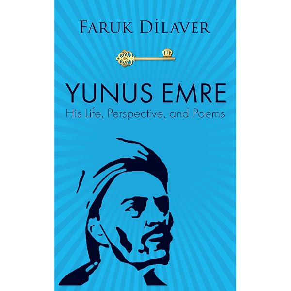 Yunus Emre Life Perspective And Poems Kindle Edition By Dilaver Faruk Literature Fiction Kindle Ebooks Amazon Com Yunus Emre Life Perspective And Poems Kindle Edition By Dilaver Faruk Literature Fiction Kindle Ebooks Amazon Com