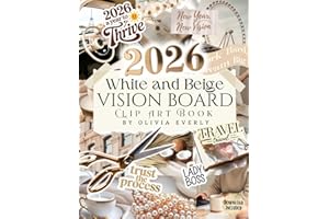 Vision Board Clip Art Book: White and Beige Collection of Powerful Pictures, Quotes, Words, and Affirmations to Create Dream 