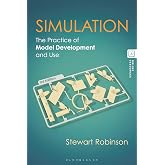 Simulation: The Practice of Model Development and Use
